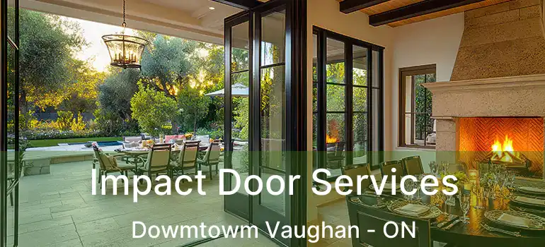  Impact Door Services Dowmtowm Vaughan - ON