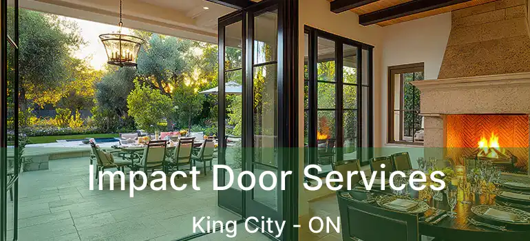  Impact Door Services King City - ON