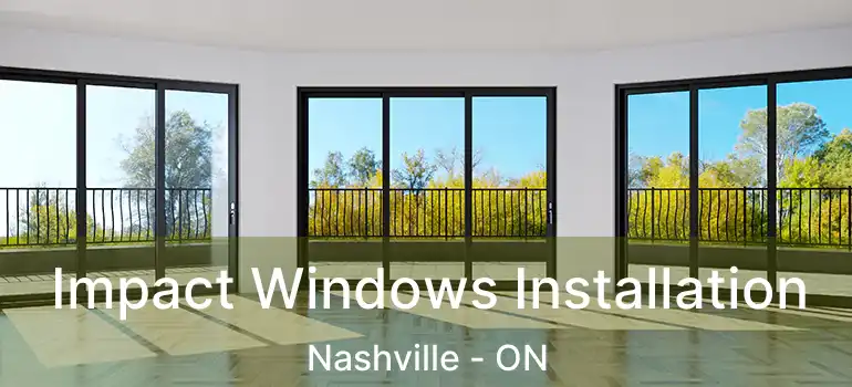  Impact Windows Installation Nashville - ON