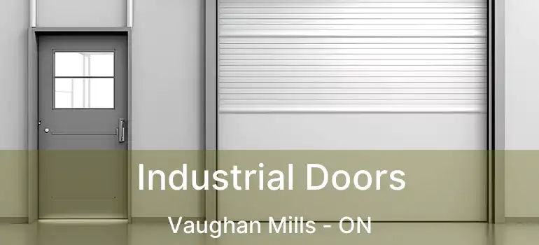  Industrial Doors Vaughan Mills - ON