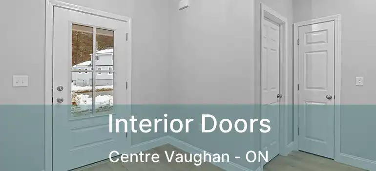  Interior Doors Centre Vaughan - ON