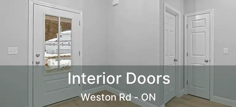  Interior Doors Weston Rd - ON