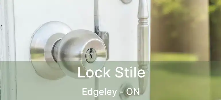  Lock Stile Edgeley - ON