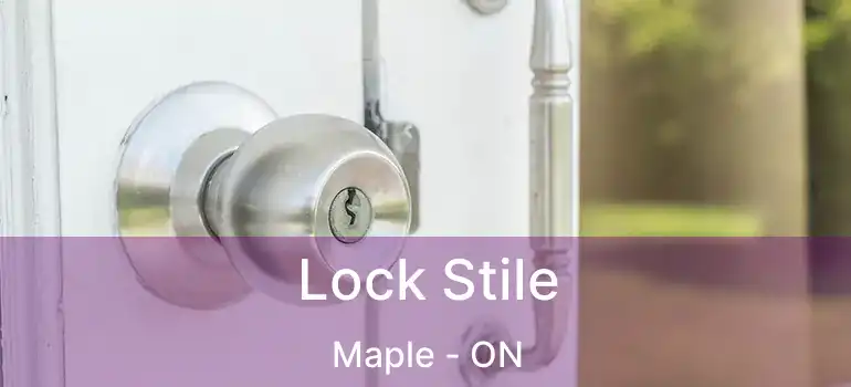  Lock Stile Maple - ON