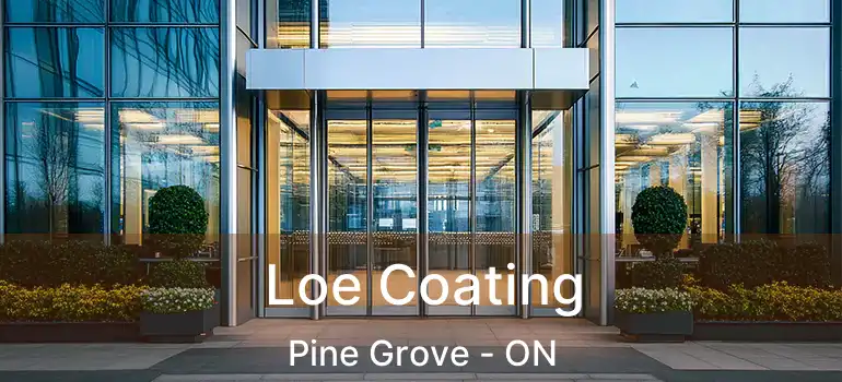  Loe Coating Pine Grove - ON
