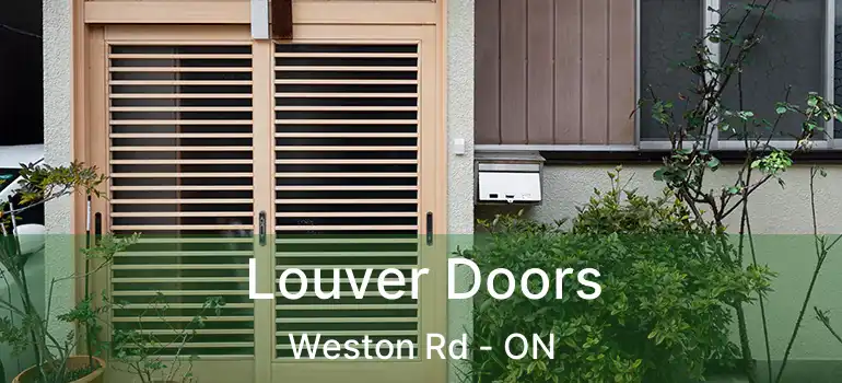  Louver Doors Weston Rd - ON