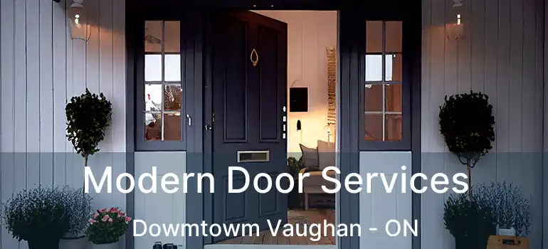  Modern Door Services Dowmtowm Vaughan - ON