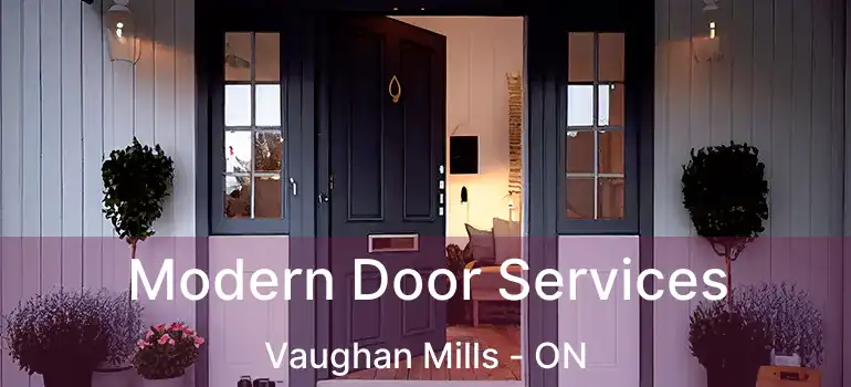  Modern Door Services Vaughan Mills - ON