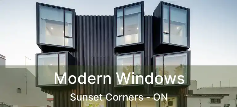  Modern Windows Sunset Corners - ON