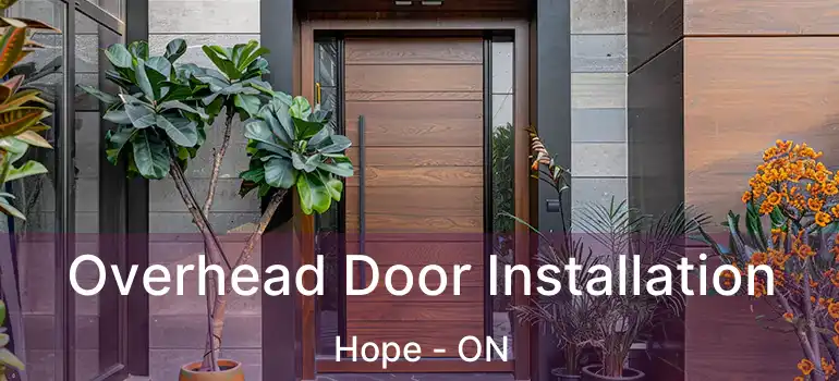  Overhead Door Installation Hope - ON