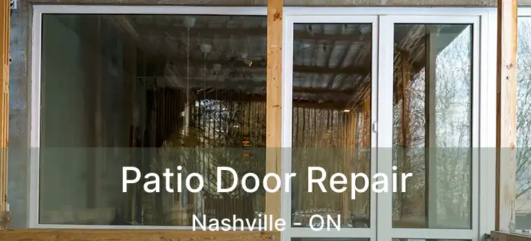 Patio Door Repair Nashville - ON