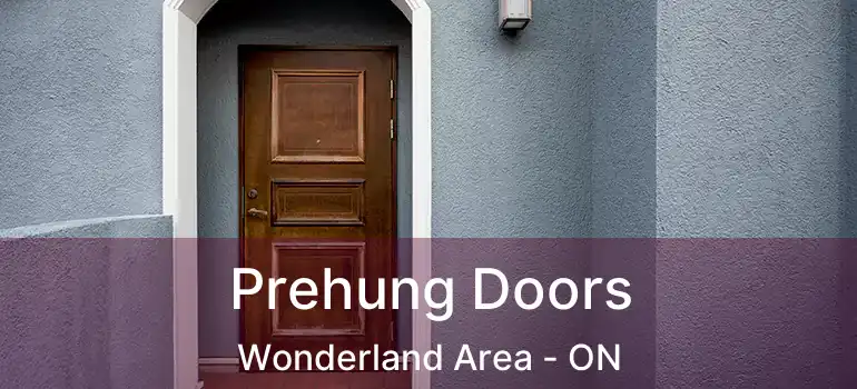  Prehung Doors Wonderland Area - ON