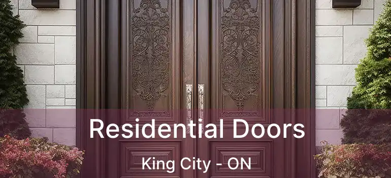  Residential Doors King City - ON