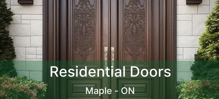  Residential Doors Maple - ON