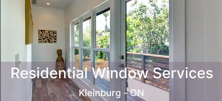  Residential Window Services Kleinburg - ON