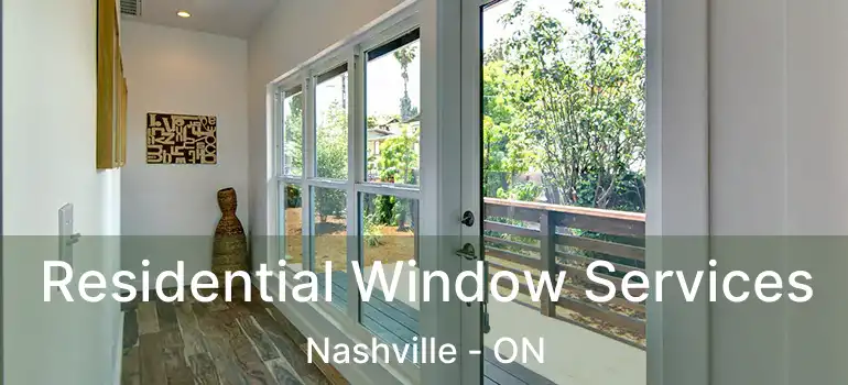 Residential Window Services Nashville - ON
