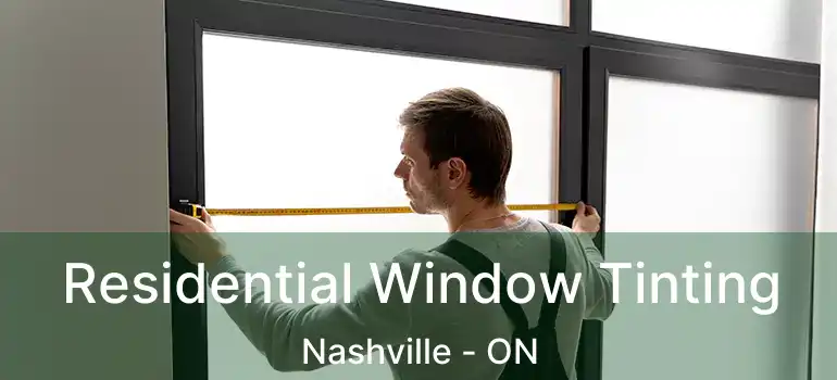  Residential Window Tinting Nashville - ON
