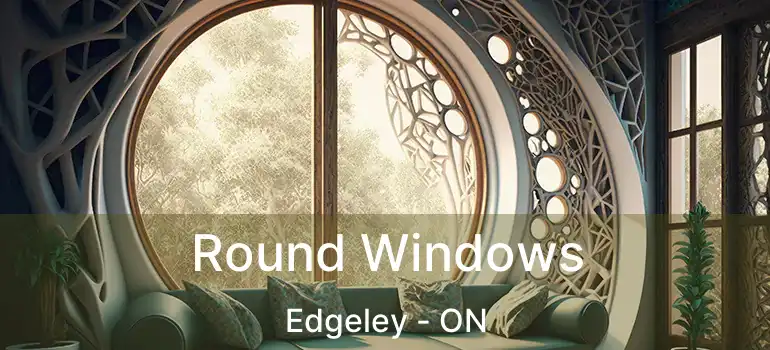  Round Windows Edgeley - ON