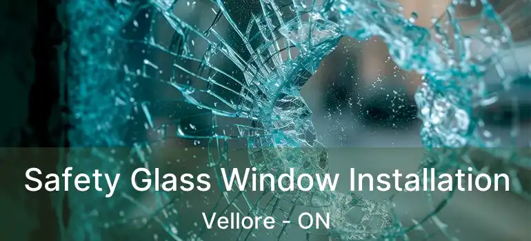  Safety Glass Window Installation Vellore - ON