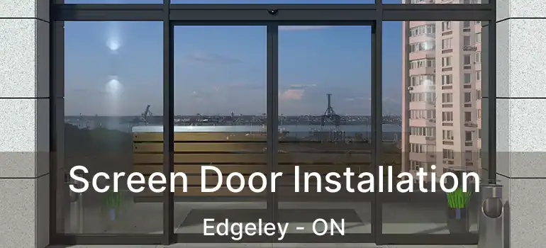  Screen Door Installation Edgeley - ON