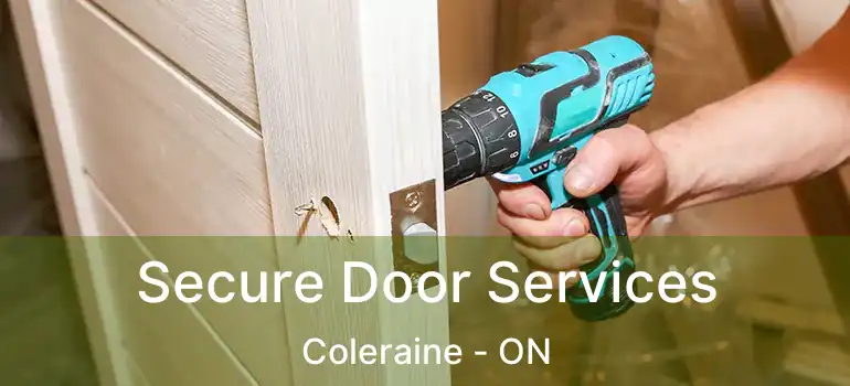  Secure Door Services Coleraine - ON