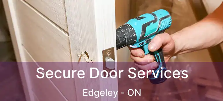  Secure Door Services Edgeley - ON