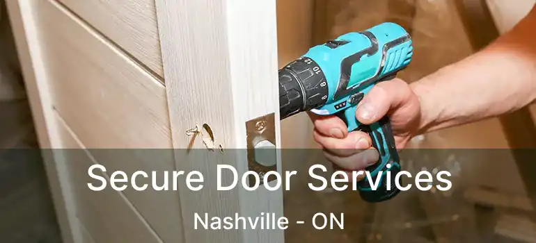  Secure Door Services Nashville - ON