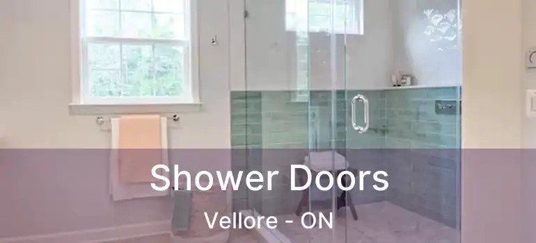  Shower Doors Vellore - ON
