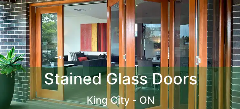  Stained Glass Doors King City - ON
