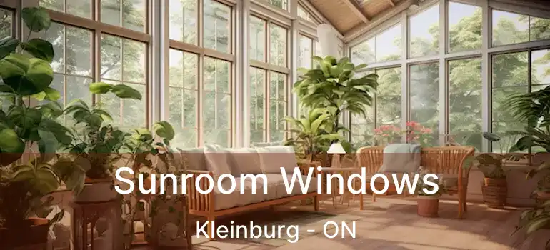  Sunroom Windows Kleinburg - ON