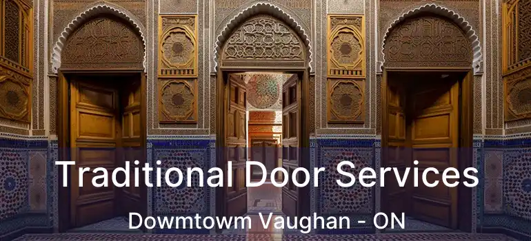  Traditional Door Services Dowmtowm Vaughan - ON