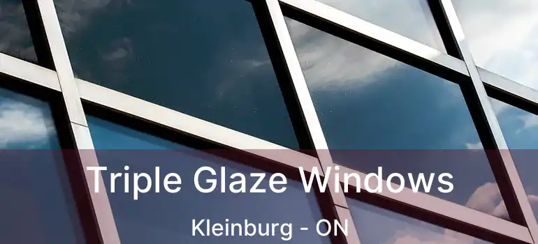  Triple Glaze Windows Kleinburg - ON