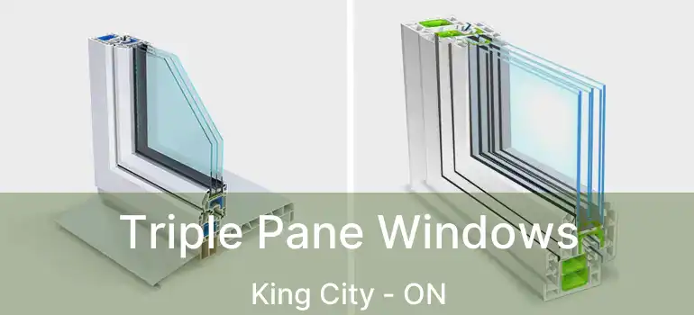  Triple Pane Windows King City - ON