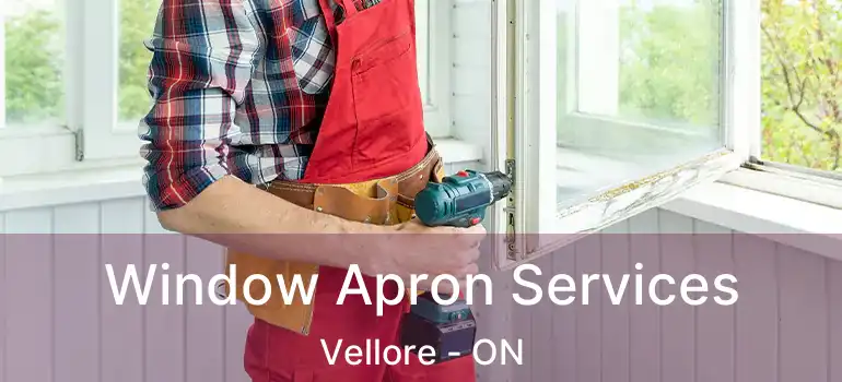  Window Apron Services Vellore - ON