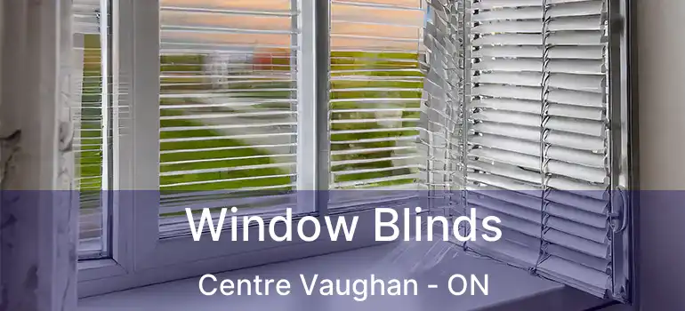  Window Blinds Centre Vaughan - ON