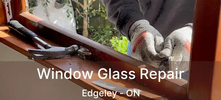  Window Glass Repair Edgeley - ON