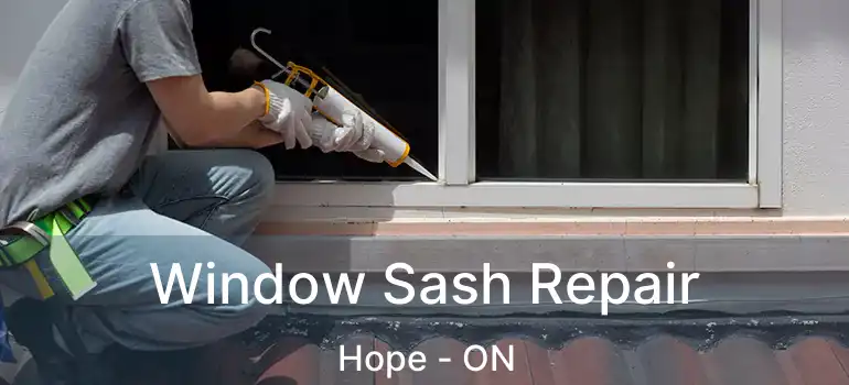  Window Sash Repair Hope - ON