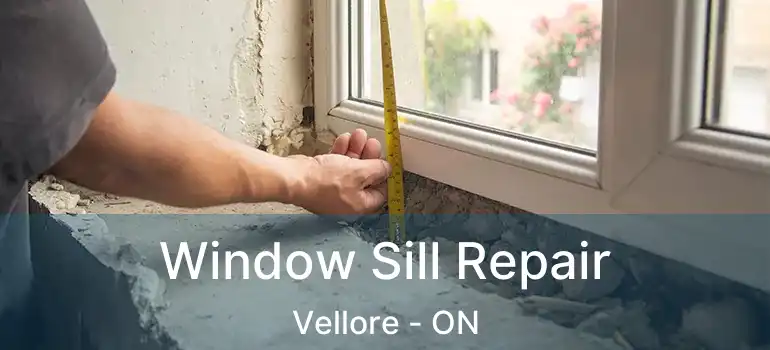  Window Sill Repair Vellore - ON