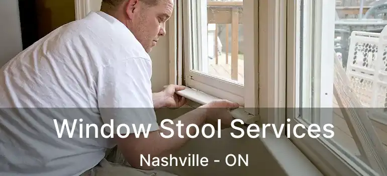  Window Stool Services Nashville - ON
