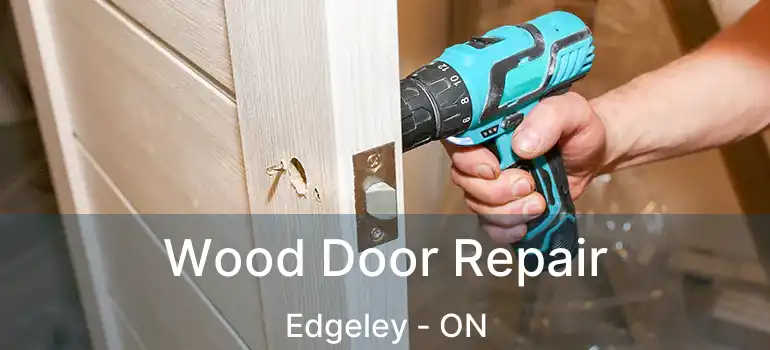  Wood Door Repair Edgeley - ON